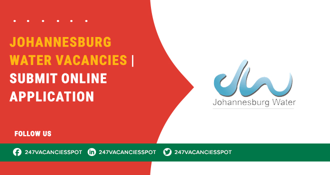 Johannesburg Water Careers – Latest Job Openings in Gauteng and All Over SA