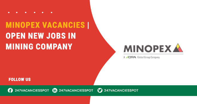 Mining Jobs are Announced at Minopex Careers | Apply Now With Good Benefits in it