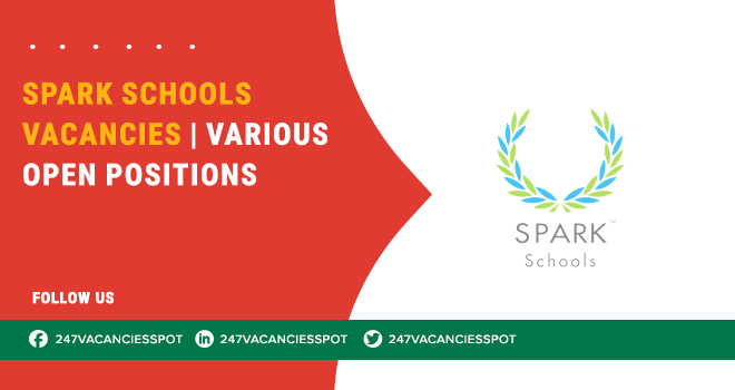 SPARK Schools Vacancies 2025 – Join the Revolution in Education